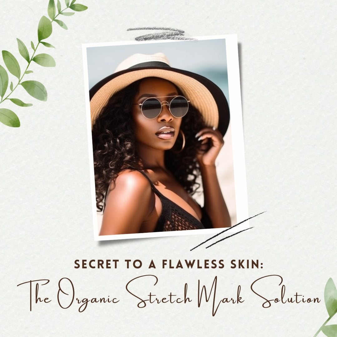 The Organic Stretch Mark Solution