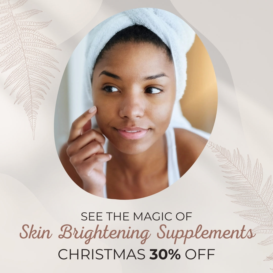 See the Magic of Skin Brightening Supplements | Christmas 30% OFF